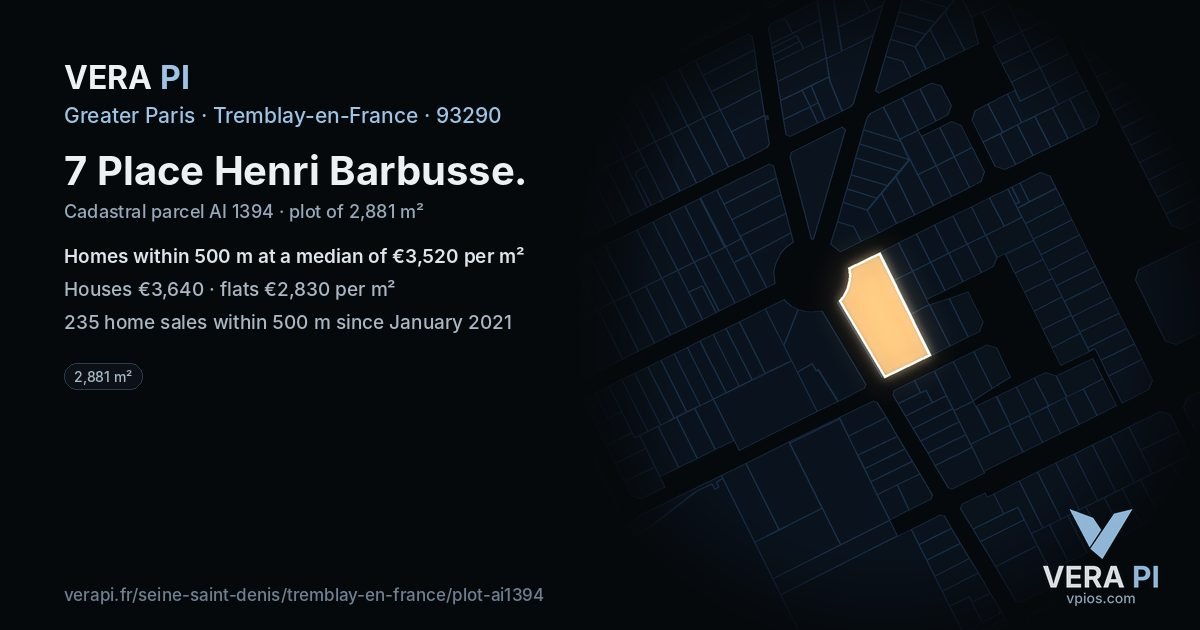 7 Place Henri Barbusse, Tremblay-en-France at night – the plot lit, the parcels around coloured by the prices near them