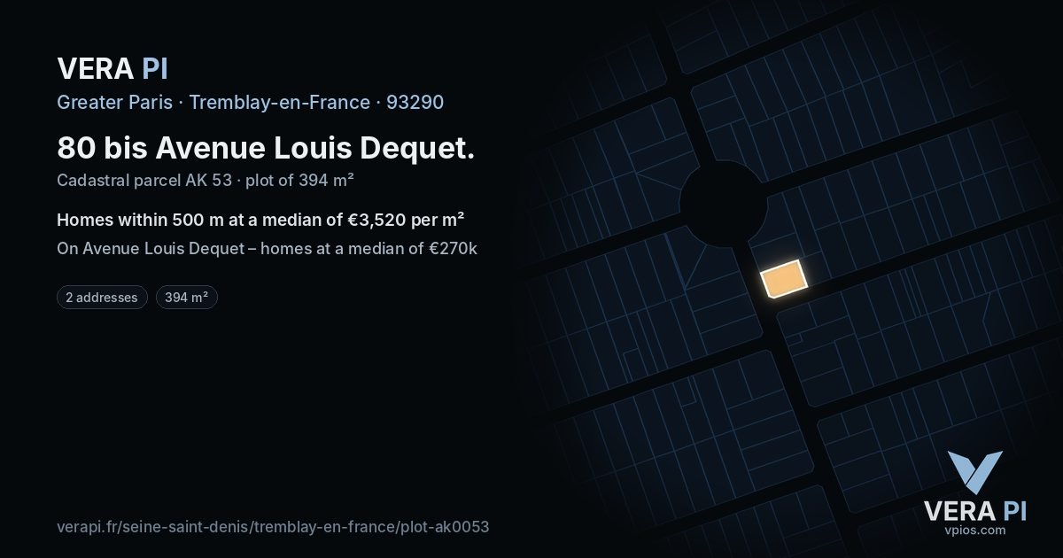 80 bis Avenue Louis Dequet, Tremblay-en-France at night – the plot lit, the parcels around coloured by the prices near them