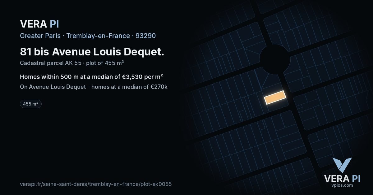 81 bis Avenue Louis Dequet, Tremblay-en-France at night – the plot lit, the parcels around coloured by the prices near them