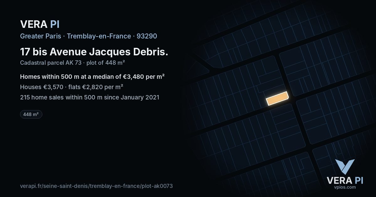 17 bis Avenue Jacques Debris, Tremblay-en-France at night – the plot lit, the parcels around coloured by the prices near them