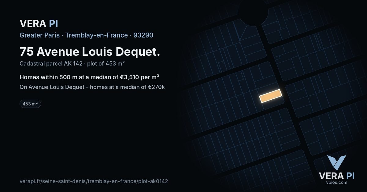 75 Avenue Louis Dequet, Tremblay-en-France at night – the plot lit, the parcels around coloured by the prices near them