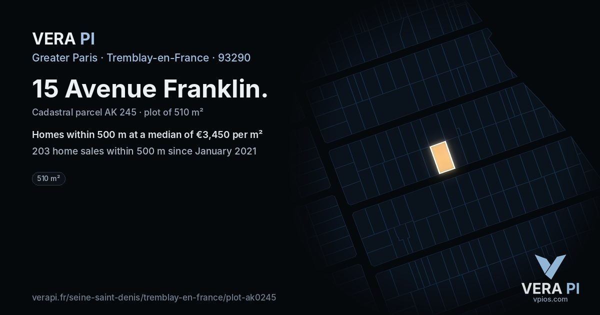 15 Avenue Franklin, Tremblay-en-France at night – the plot lit, the parcels around coloured by the prices near them