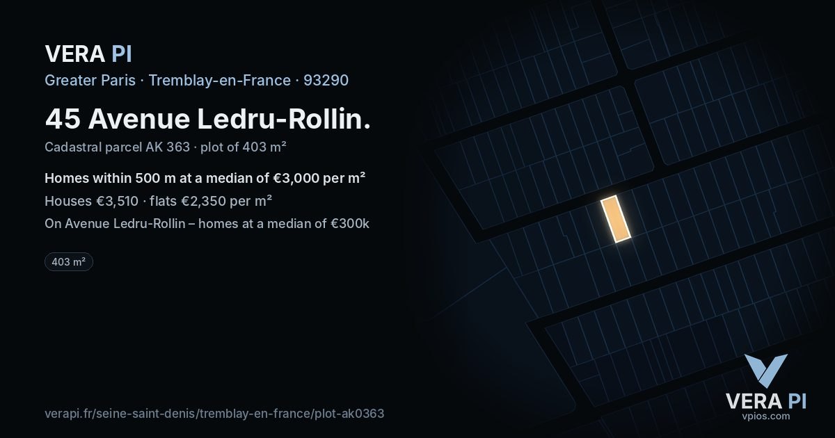 45 Avenue Ledru-Rollin, Tremblay-en-France at night – the plot lit, the parcels around coloured by the prices near them