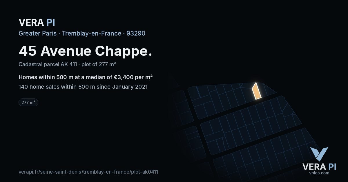 45 Avenue Chappe, Tremblay-en-France at night – the plot lit, the parcels around coloured by the prices near them