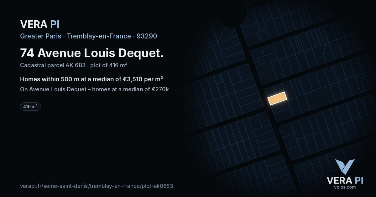 74 Avenue Louis Dequet, Tremblay-en-France at night – the plot lit, the parcels around coloured by the prices near them