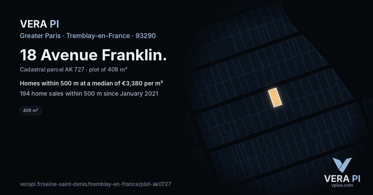 18 Avenue Franklin, Tremblay-en-France at night – the plot lit, the parcels around coloured by the prices near them