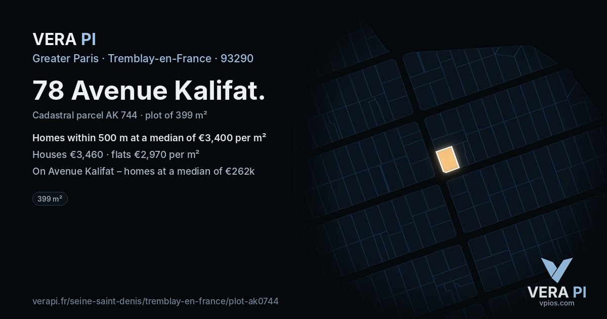 78 Avenue Kalifat, Tremblay-en-France at night – the plot lit, the parcels around coloured by the prices near them