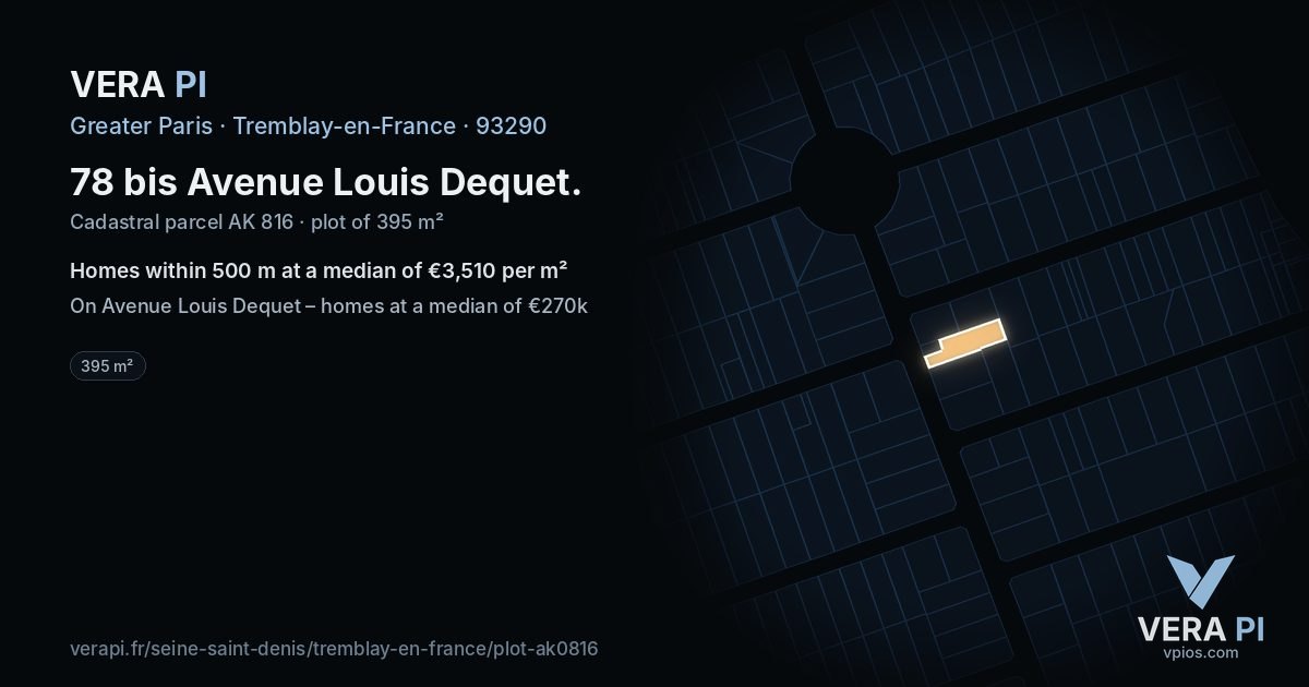 78 bis Avenue Louis Dequet, Tremblay-en-France at night – the plot lit, the parcels around coloured by the prices near them