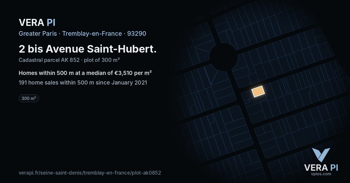 2 bis Avenue Saint-Hubert, Tremblay-en-France at night – the plot lit, the parcels around coloured by the prices near them