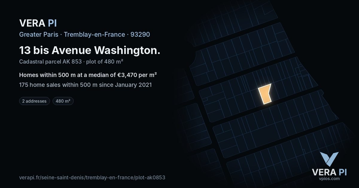 13 bis Avenue Washington, Tremblay-en-France at night – the plot lit, the parcels around coloured by the prices near them
