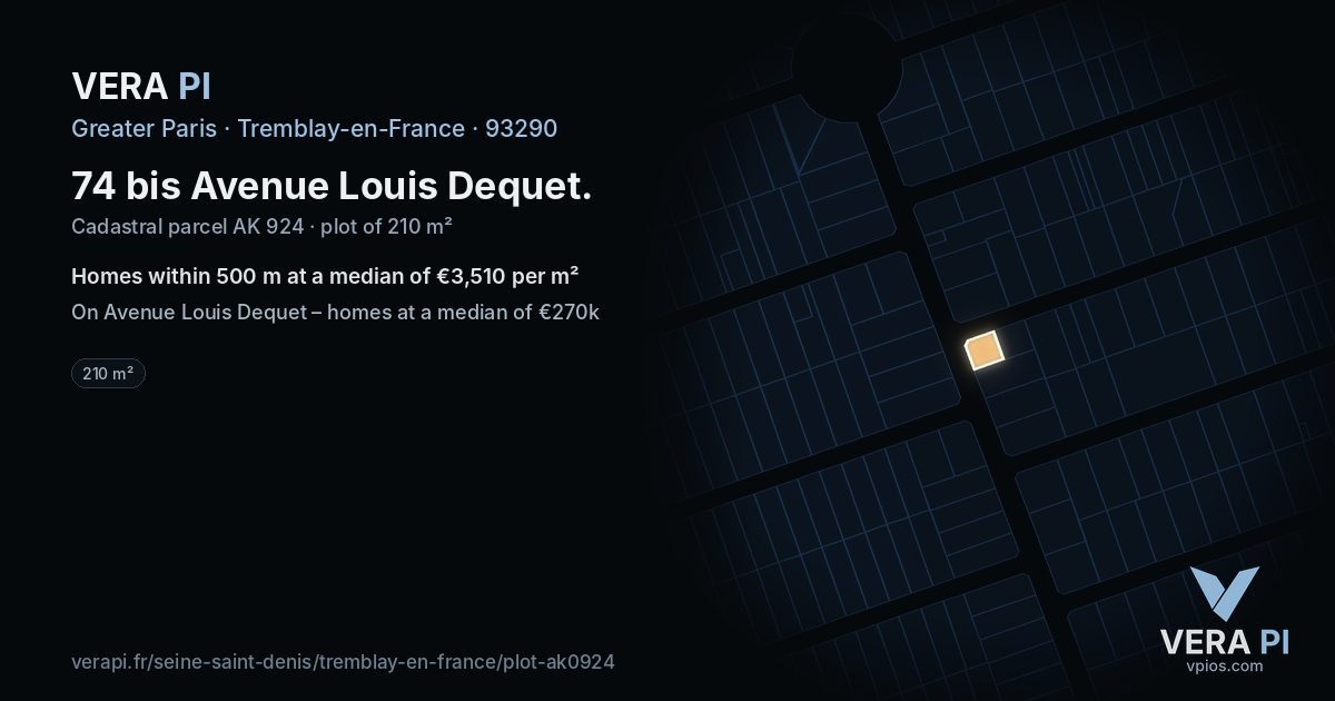 74 bis Avenue Louis Dequet, Tremblay-en-France at night – the plot lit, the parcels around coloured by the prices near them