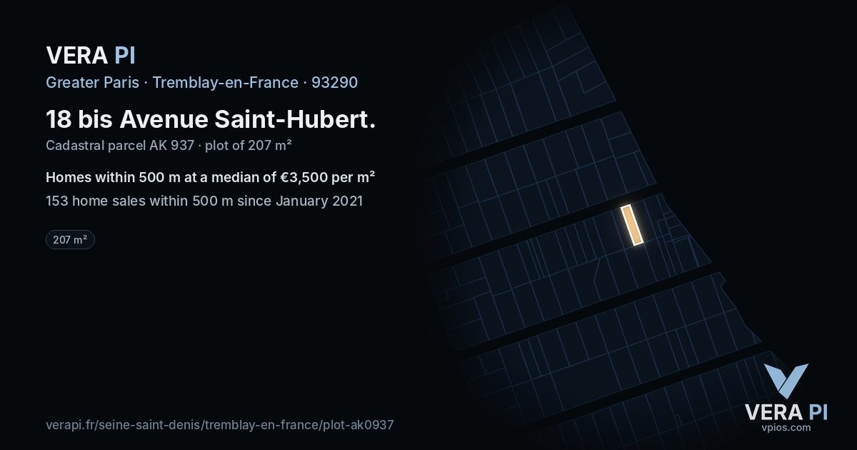 18 bis Avenue Saint-Hubert, Tremblay-en-France at night – the plot lit, the parcels around coloured by the prices near them