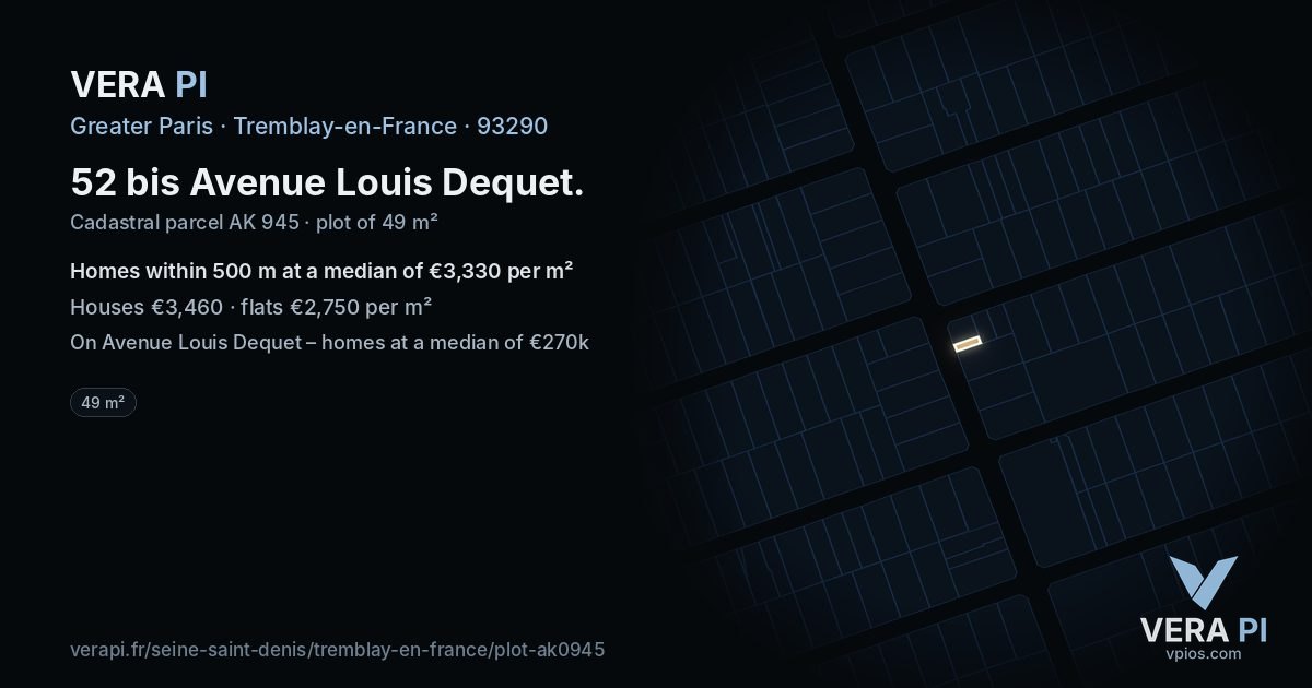52 bis Avenue Louis Dequet, Tremblay-en-France at night – the plot lit, the parcels around coloured by the prices near them