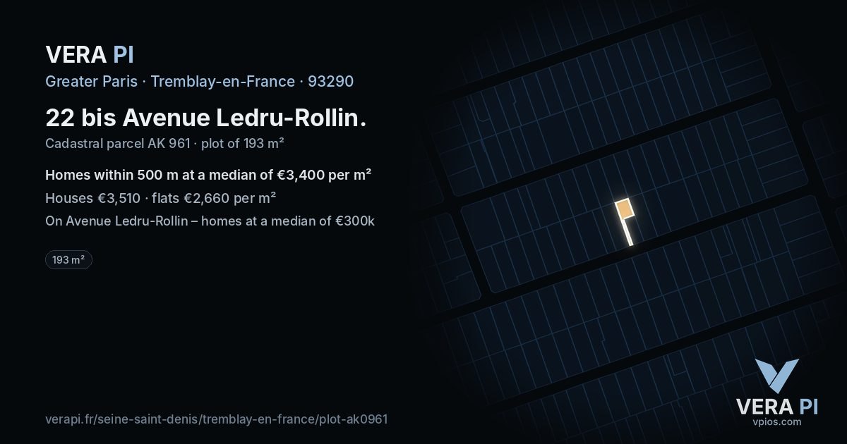 22 bis Avenue Ledru-Rollin, Tremblay-en-France at night – the plot lit, the parcels around coloured by the prices near them