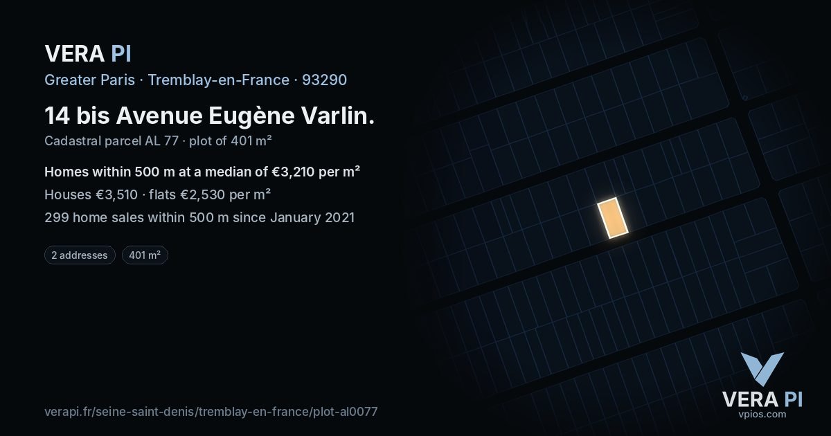 14 bis Avenue Eugène Varlin, Tremblay-en-France at night – the plot lit, the parcels around coloured by the prices near them