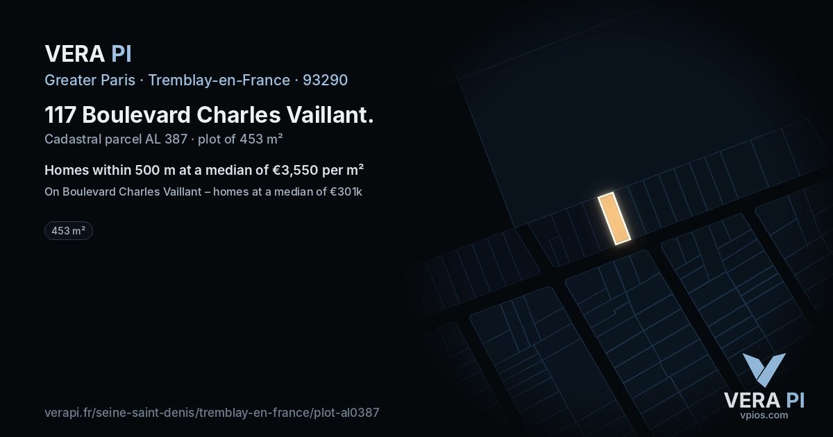 117 Boulevard Charles Vaillant, Tremblay-en-France at night – the plot lit, the parcels around coloured by the prices near them