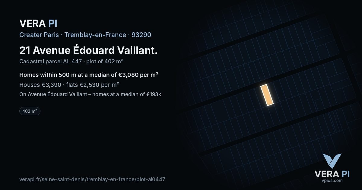 21 Avenue Édouard Vaillant, Tremblay-en-France at night – the plot lit, the parcels around coloured by the prices near them