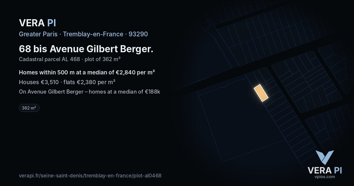 68 bis Avenue Gilbert Berger, Tremblay-en-France at night – the plot lit, the parcels around coloured by the prices near them