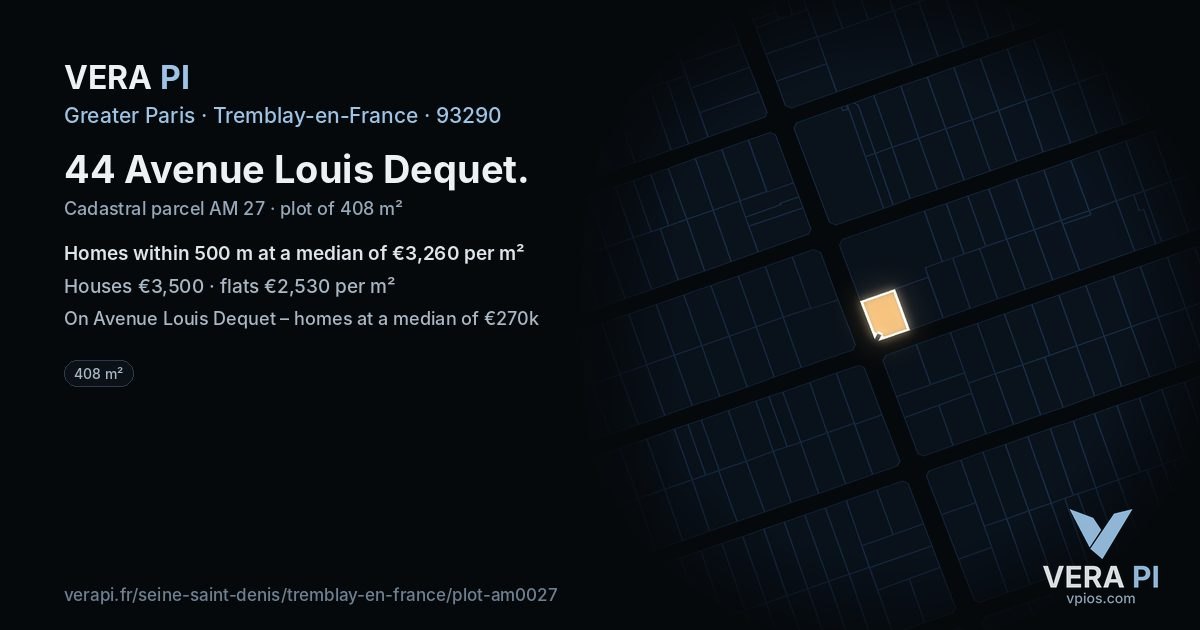 44 Avenue Louis Dequet, Tremblay-en-France at night – the plot lit, the parcels around coloured by the prices near them