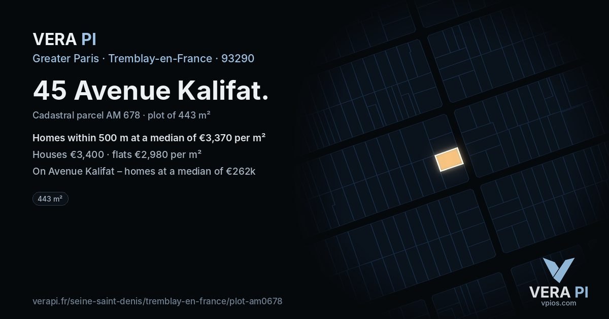 45 Avenue Kalifat, Tremblay-en-France at night – the plot lit, the parcels around coloured by the prices near them