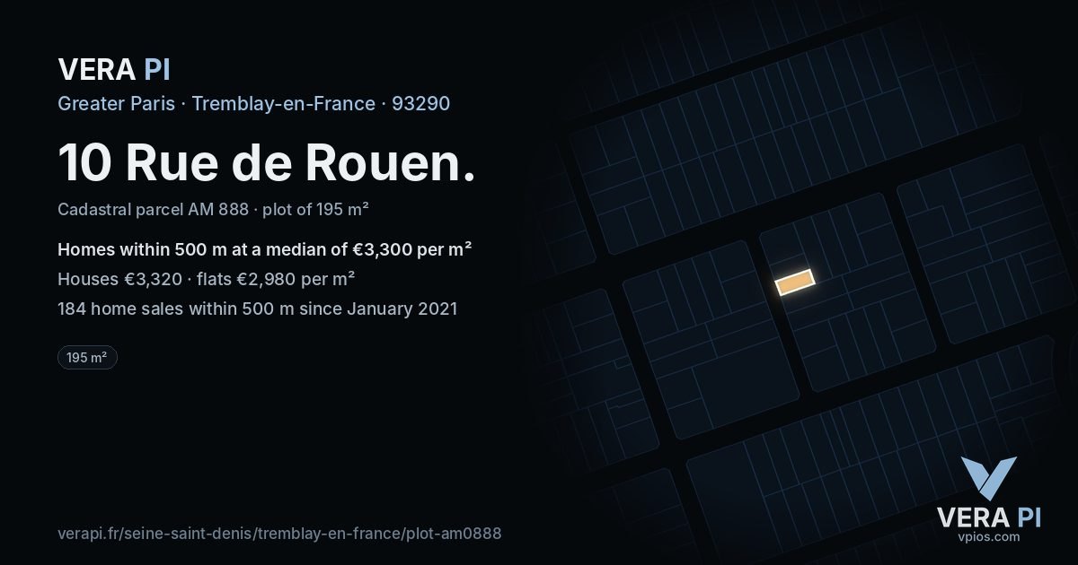 10 Rue de Rouen, Tremblay-en-France at night – the plot lit, the parcels around coloured by the prices near them