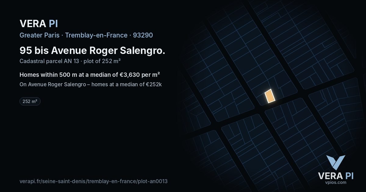 95 bis Avenue Roger Salengro, Tremblay-en-France at night – the plot lit, the parcels around coloured by the prices near them