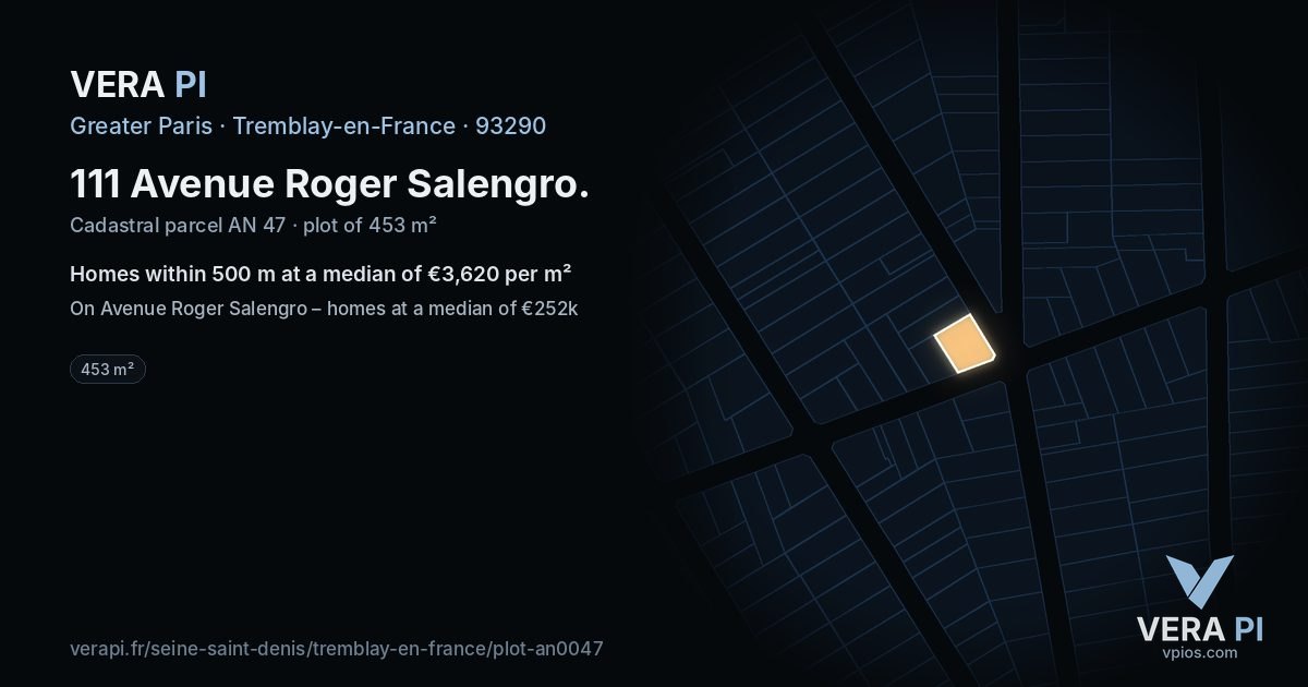 111 Avenue Roger Salengro, Tremblay-en-France at night – the plot lit, the parcels around coloured by the prices near them
