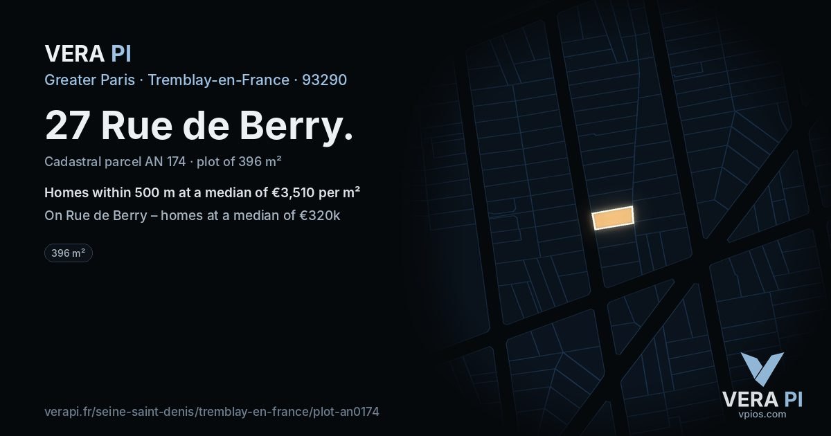 27 Rue de Berry, Tremblay-en-France at night – the plot lit, the parcels around coloured by the prices near them