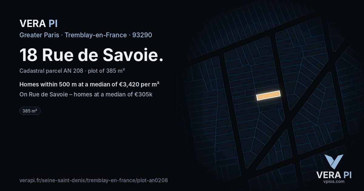 18 Rue de Savoie, Tremblay-en-France at night – the plot lit, the parcels around coloured by the prices near them