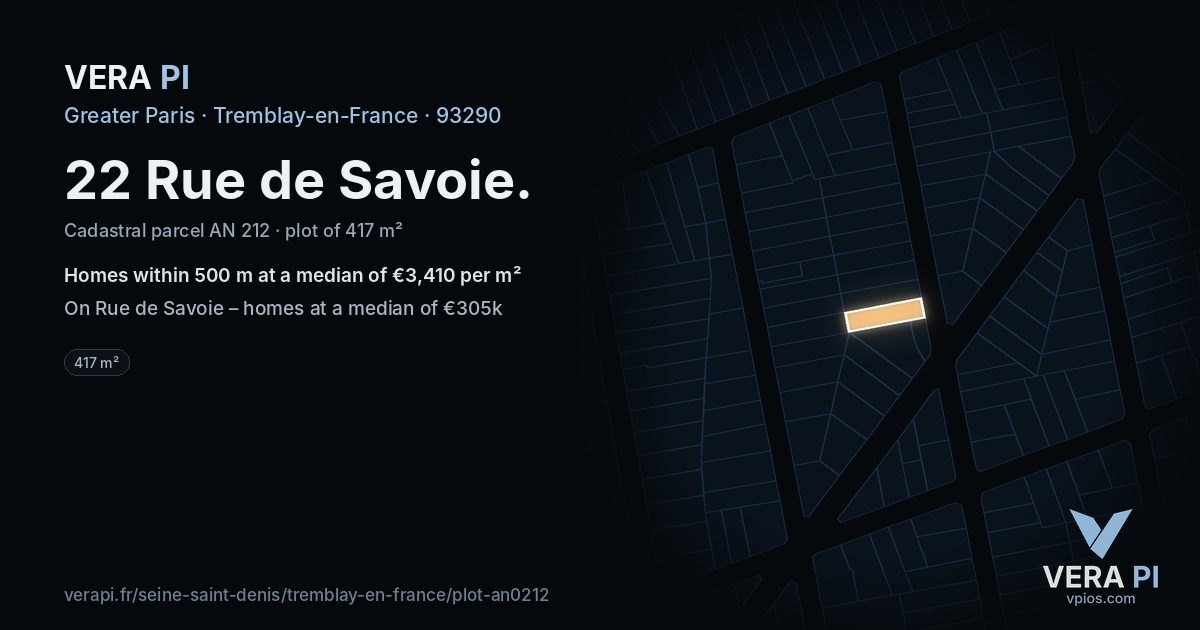 22 Rue de Savoie, Tremblay-en-France at night – the plot lit, the parcels around coloured by the prices near them