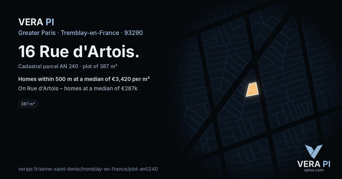 16 Rue d'Artois, Tremblay-en-France at night – the plot lit, the parcels around coloured by the prices near them