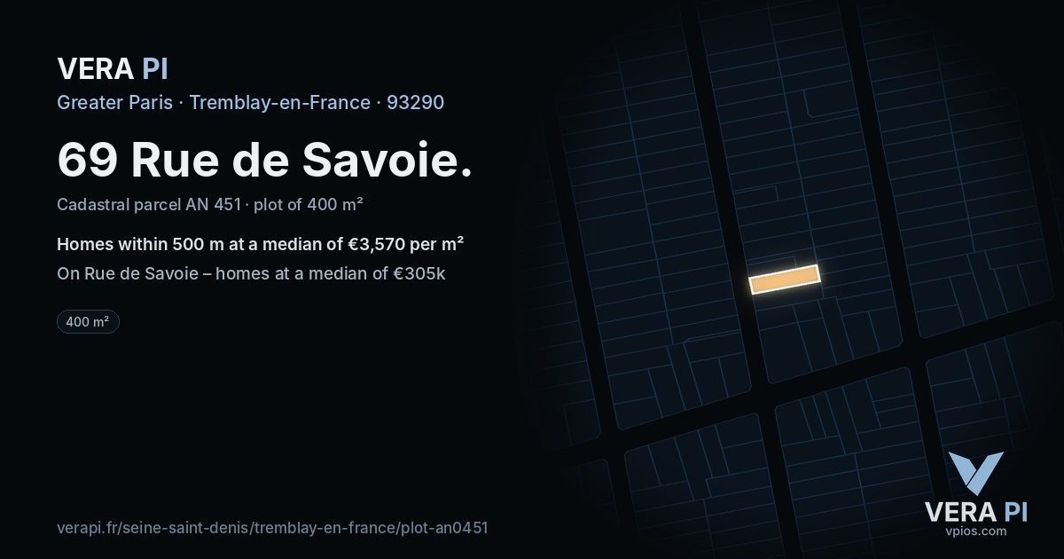 69 Rue de Savoie, Tremblay-en-France at night – the plot lit, the parcels around coloured by the prices near them