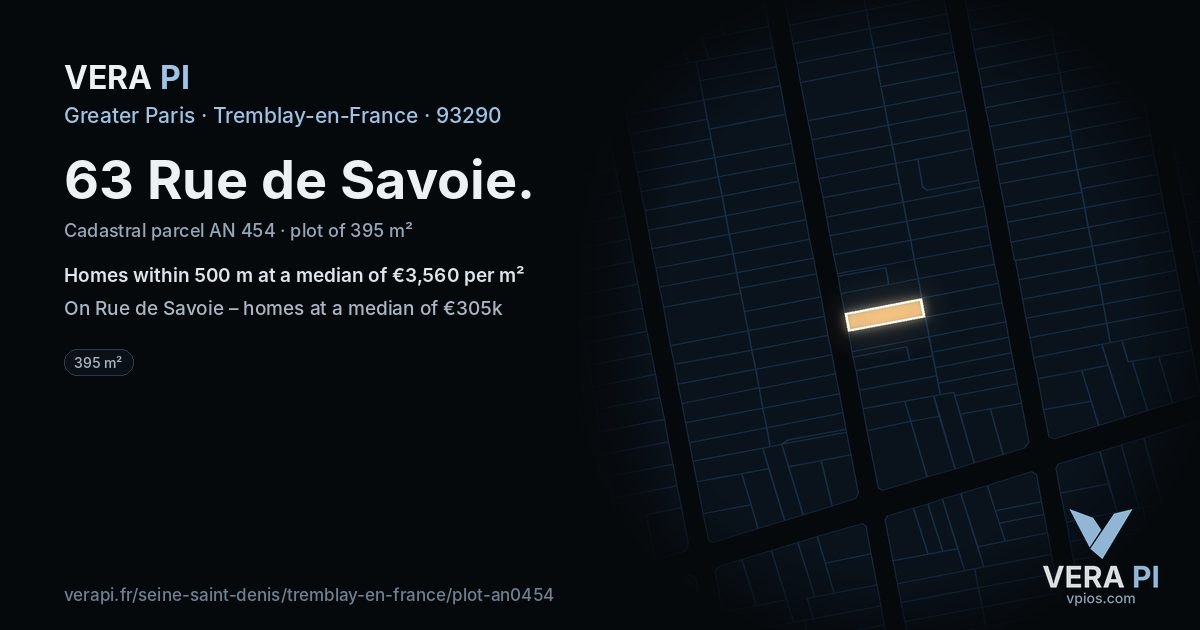 63 Rue de Savoie, Tremblay-en-France at night – the plot lit, the parcels around coloured by the prices near them