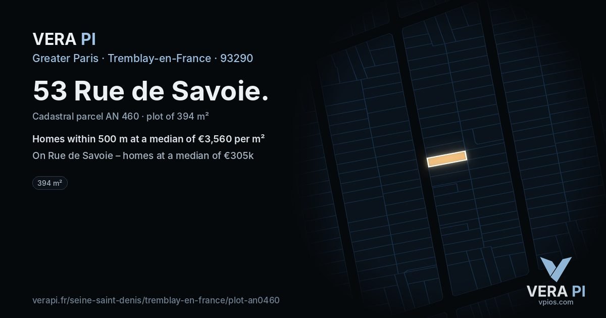 53 Rue de Savoie, Tremblay-en-France at night – the plot lit, the parcels around coloured by the prices near them