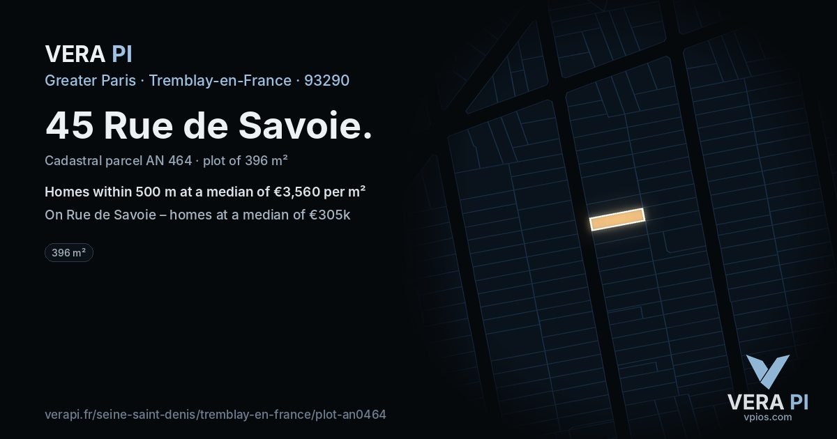 45 Rue de Savoie, Tremblay-en-France at night – the plot lit, the parcels around coloured by the prices near them