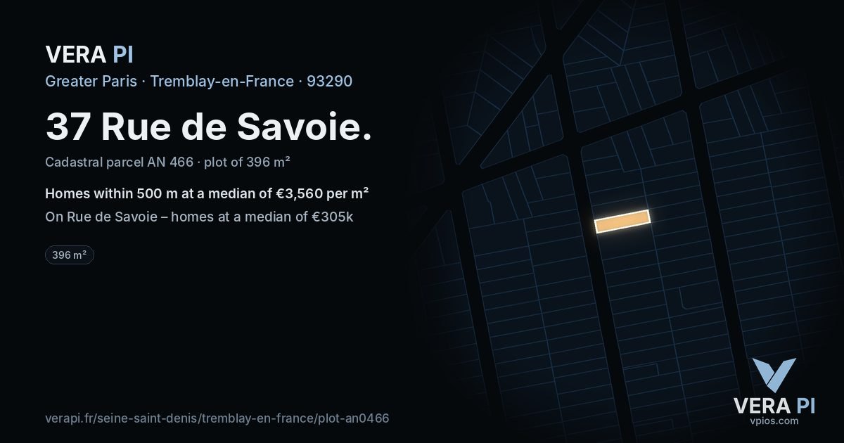37 Rue de Savoie, Tremblay-en-France at night – the plot lit, the parcels around coloured by the prices near them