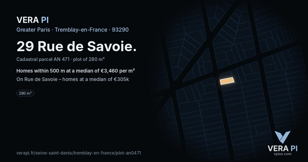 29 Rue de Savoie, Tremblay-en-France at night – the plot lit, the parcels around coloured by the prices near them