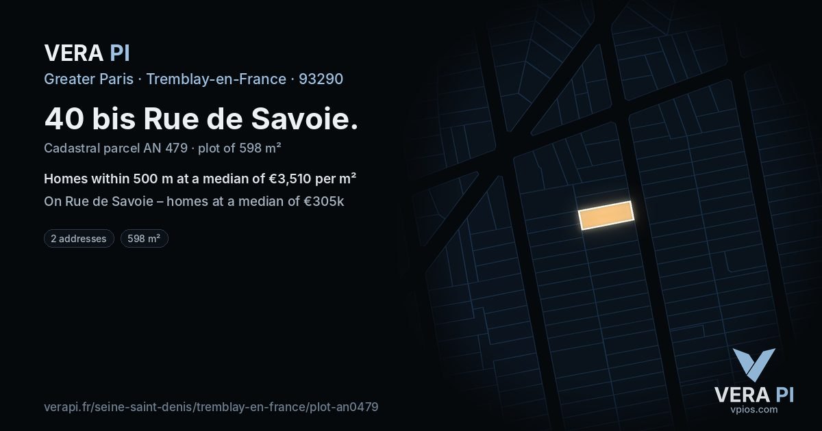 40 bis Rue de Savoie, Tremblay-en-France at night – the plot lit, the parcels around coloured by the prices near them