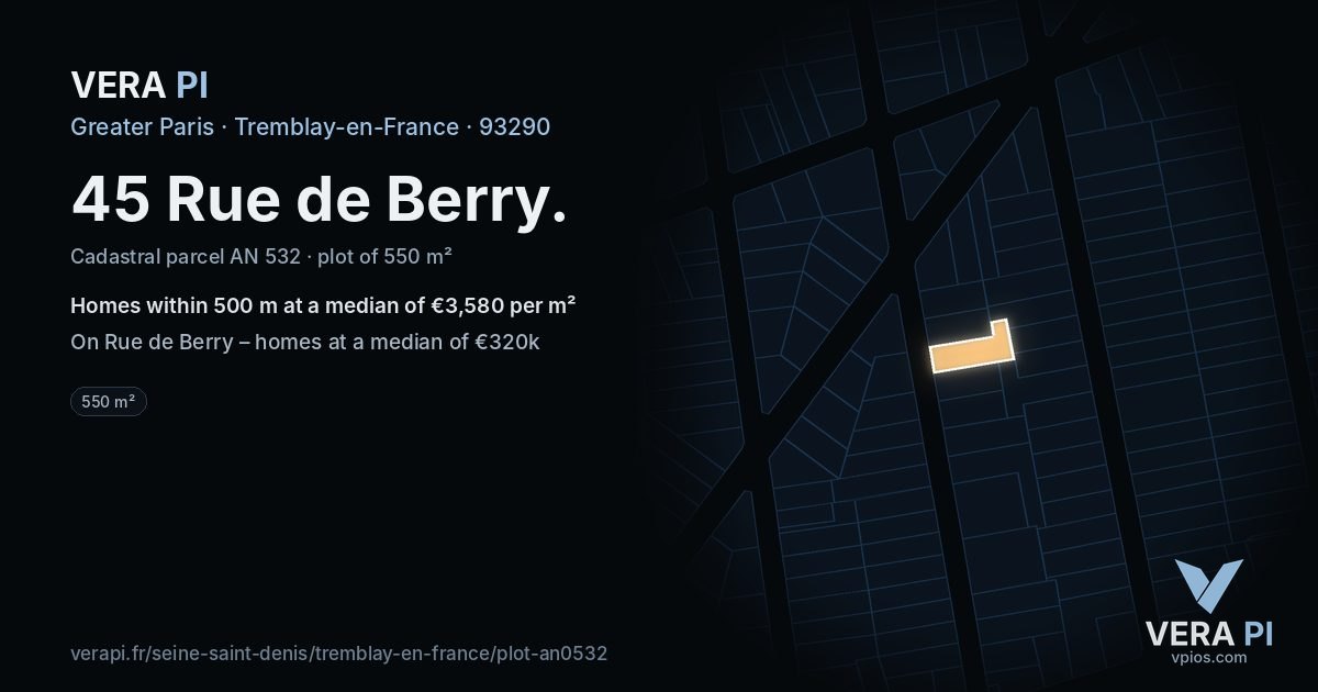 45 Rue de Berry, Tremblay-en-France at night – the plot lit, the parcels around coloured by the prices near them