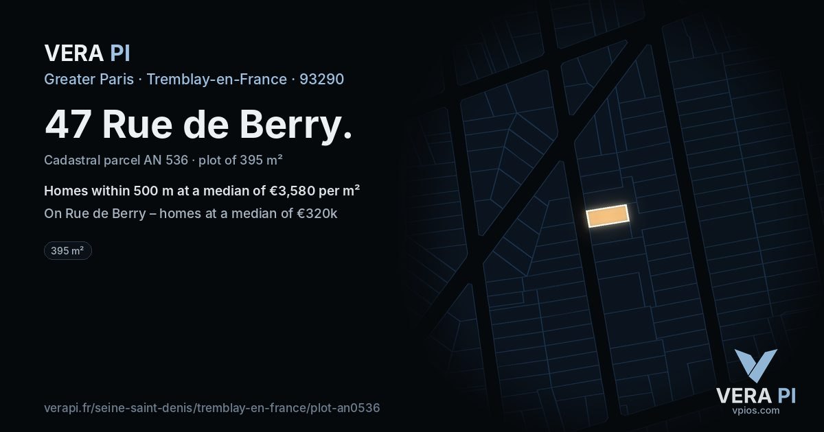 47 Rue de Berry, Tremblay-en-France at night – the plot lit, the parcels around coloured by the prices near them