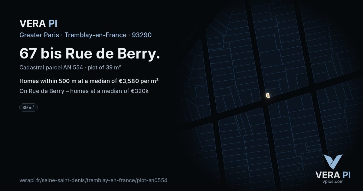 67 bis Rue de Berry, Tremblay-en-France at night – the plot lit, the parcels around coloured by the prices near them