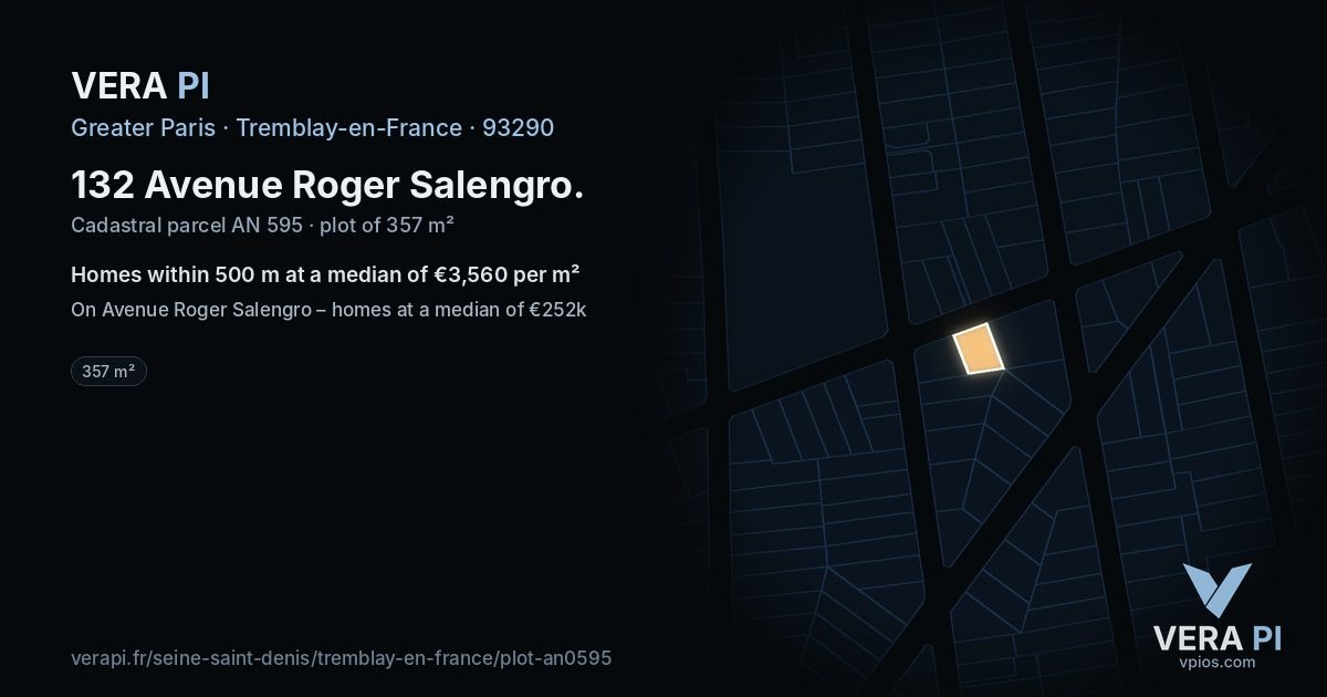 132 Avenue Roger Salengro, Tremblay-en-France at night – the plot lit, the parcels around coloured by the prices near them