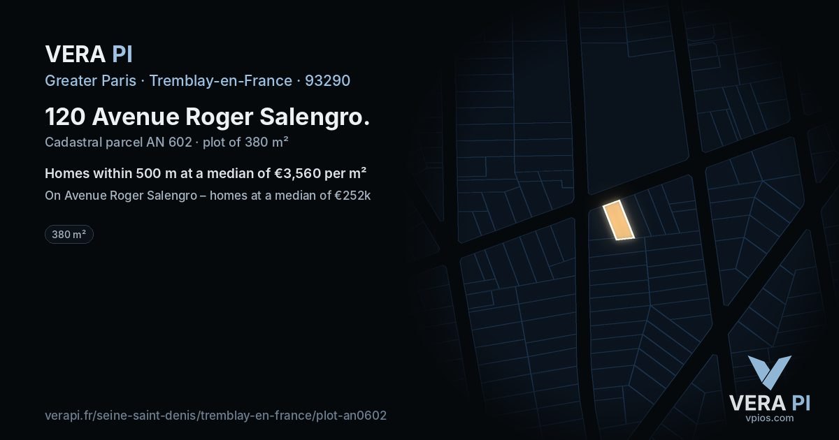 120 Avenue Roger Salengro, Tremblay-en-France at night – the plot lit, the parcels around coloured by the prices near them