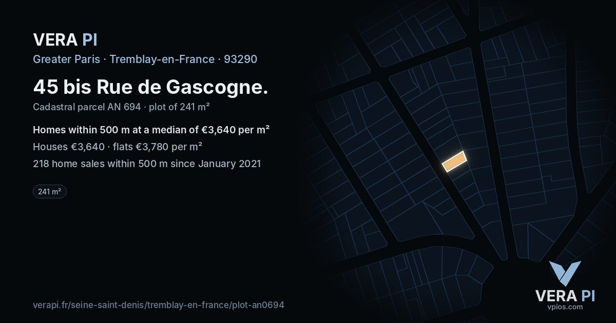 45 bis Rue de Gascogne, Tremblay-en-France at night – the plot lit, the parcels around coloured by the prices near them