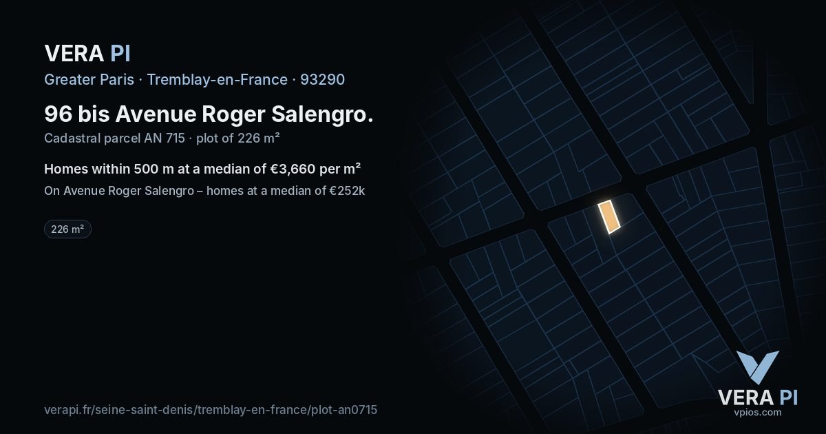 96 bis Avenue Roger Salengro, Tremblay-en-France at night – the plot lit, the parcels around coloured by the prices near them