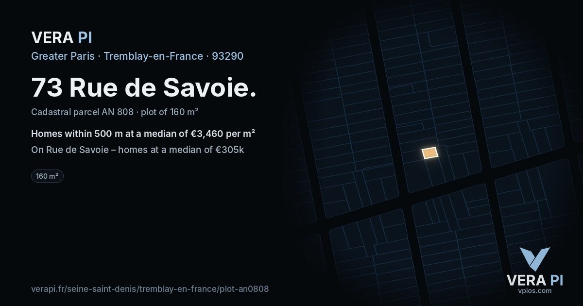 73 Rue de Savoie, Tremblay-en-France at night – the plot lit, the parcels around coloured by the prices near them