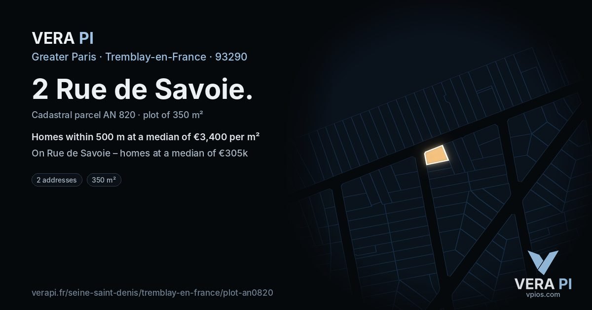2 Rue de Savoie, Tremblay-en-France at night – the plot lit, the parcels around coloured by the prices near them