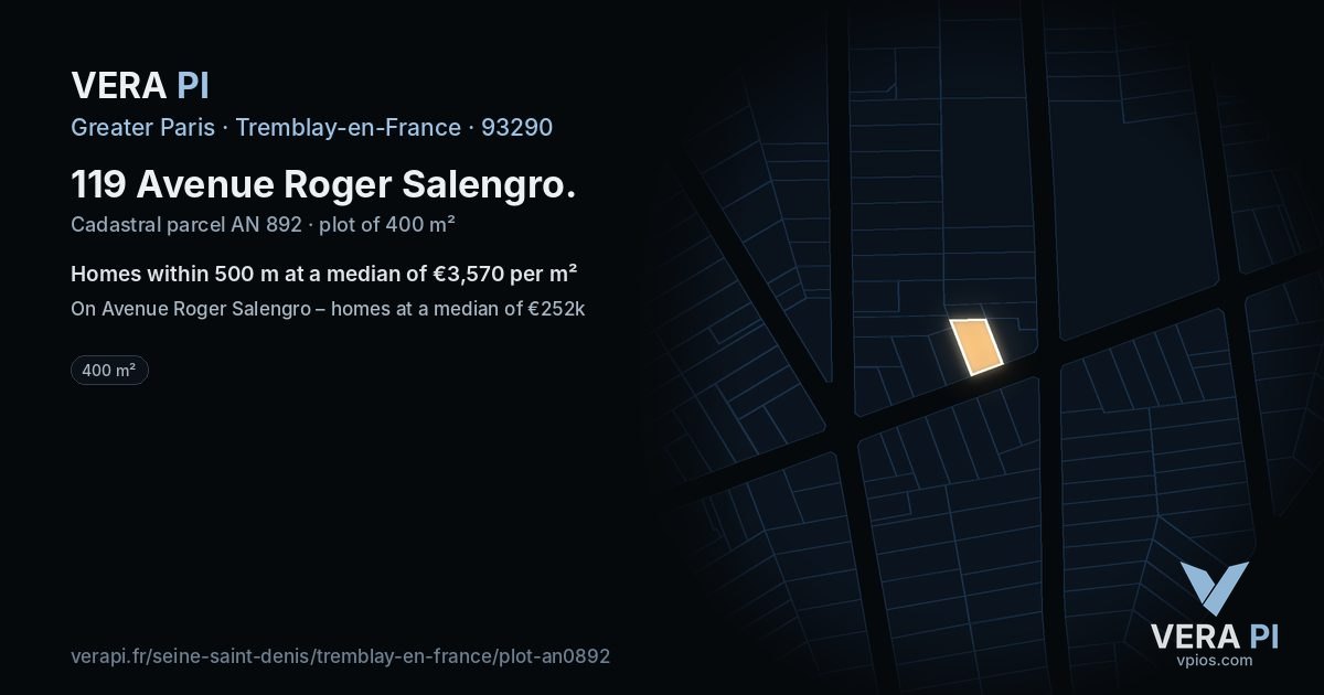 119 Avenue Roger Salengro, Tremblay-en-France at night – the plot lit, the parcels around coloured by the prices near them