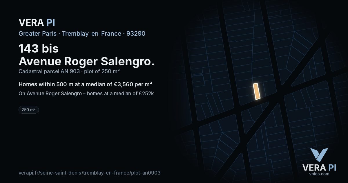 143 bis Avenue Roger Salengro, Tremblay-en-France at night – the plot lit, the parcels around coloured by the prices near them