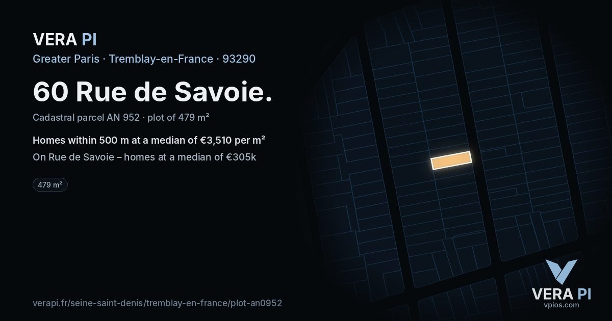 60 Rue de Savoie, Tremblay-en-France at night – the plot lit, the parcels around coloured by the prices near them